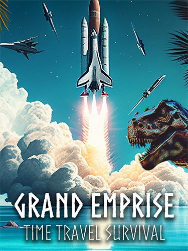 Grand Emprise: Time Travel Survival | Repack by FitGirl